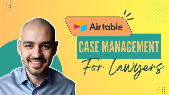 Airtable Case Management for Lawyers